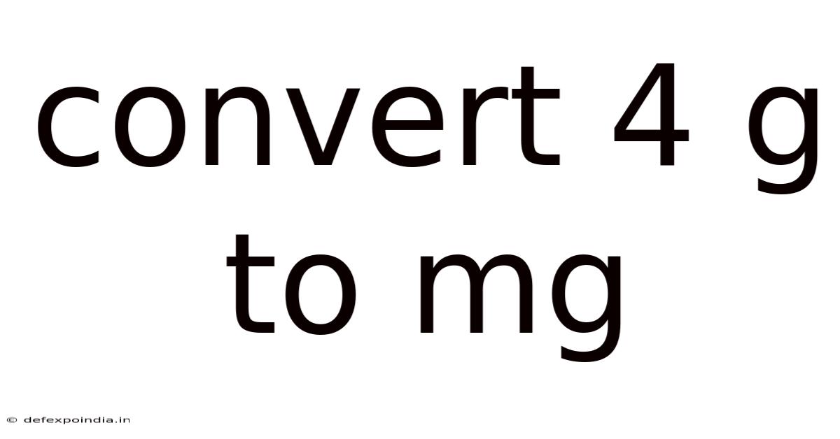 Convert 4 G To Mg