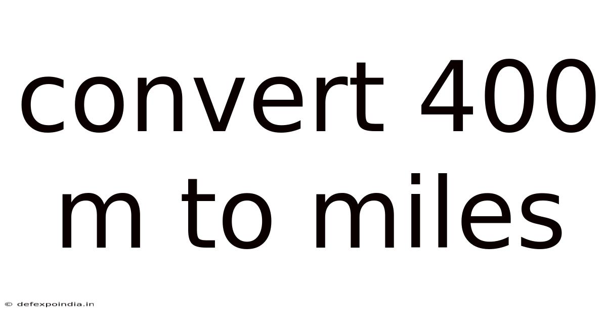 Convert 400 M To Miles