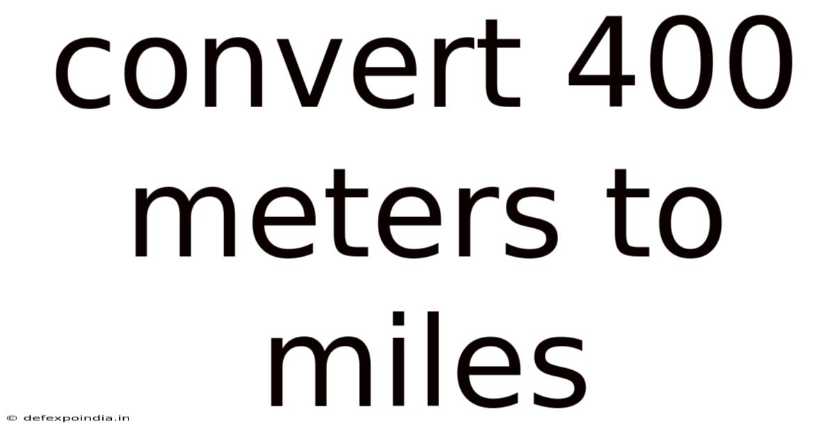 Convert 400 Meters To Miles