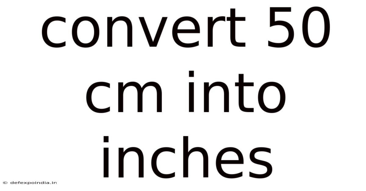 Convert 50 Cm Into Inches