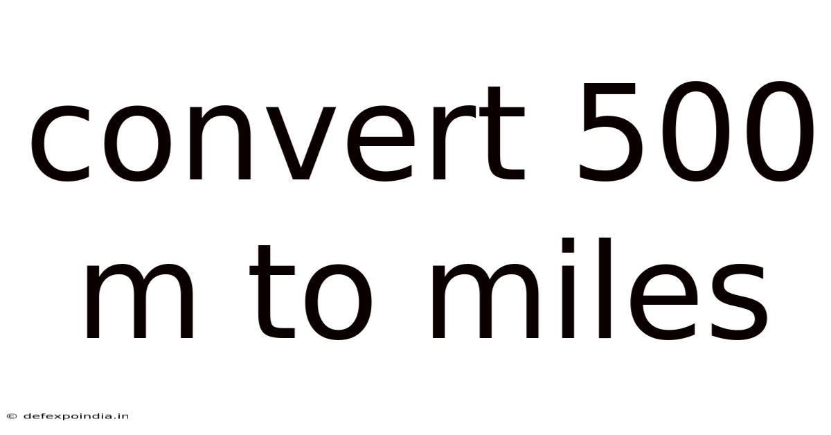 Convert 500 M To Miles