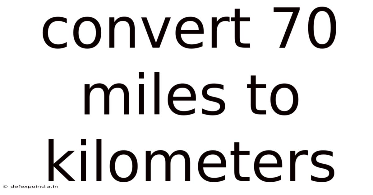 Convert 70 Miles To Kilometers