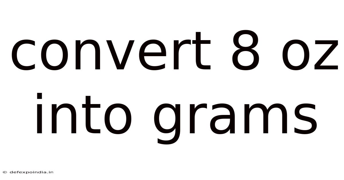 Convert 8 Oz Into Grams