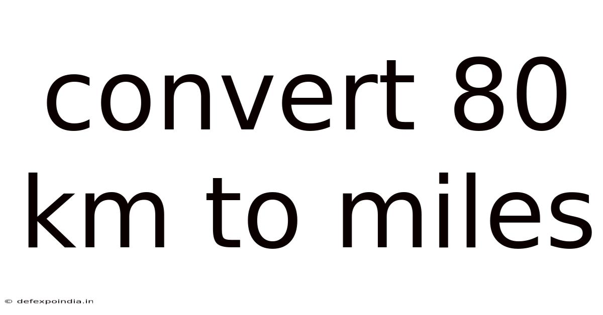 Convert 80 Km To Miles