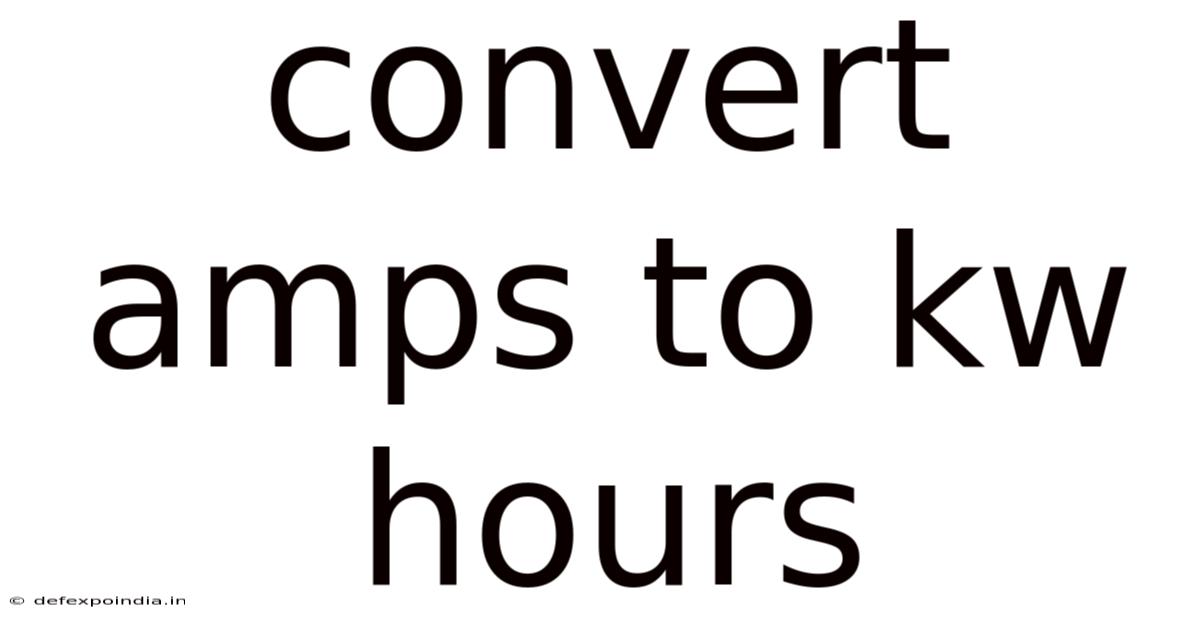 Convert Amps To Kw Hours