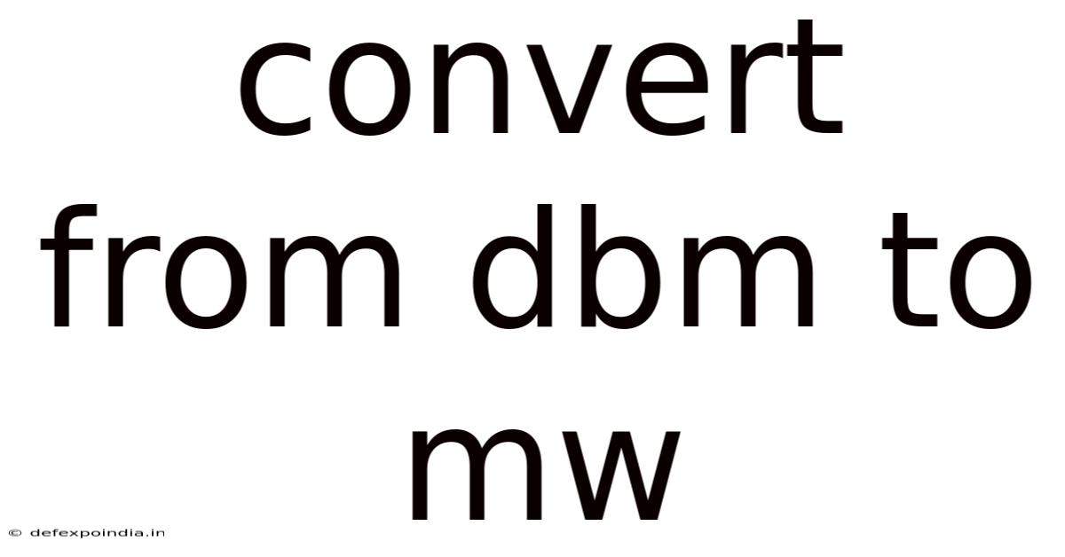 Convert From Dbm To Mw