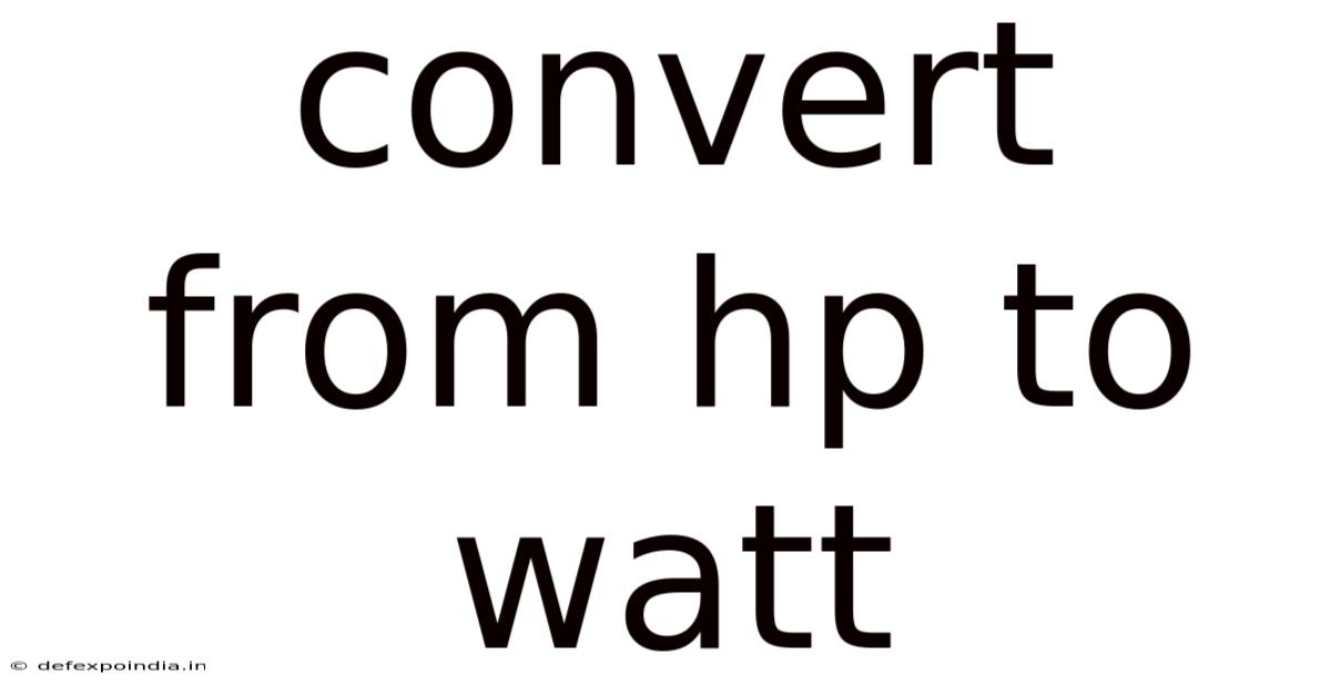 Convert From Hp To Watt