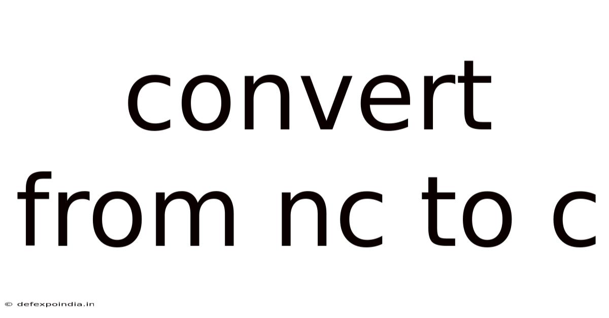 Convert From Nc To C