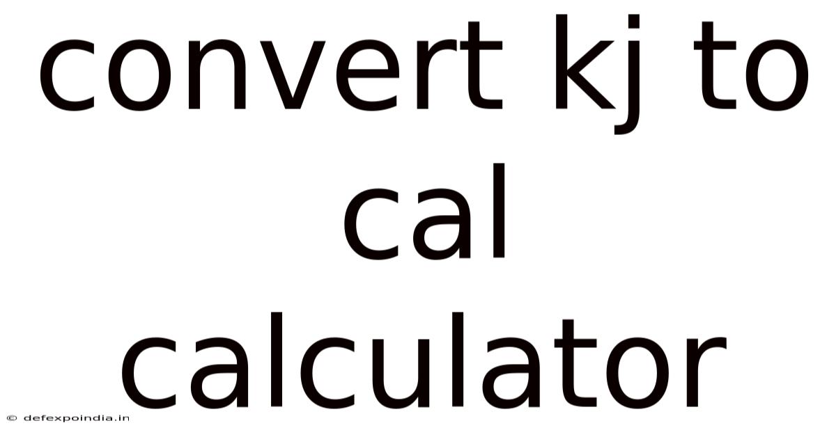Convert Kj To Cal Calculator