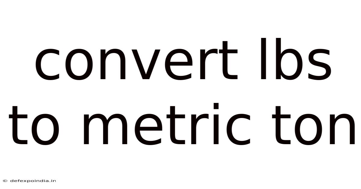 Convert Lbs To Metric Ton