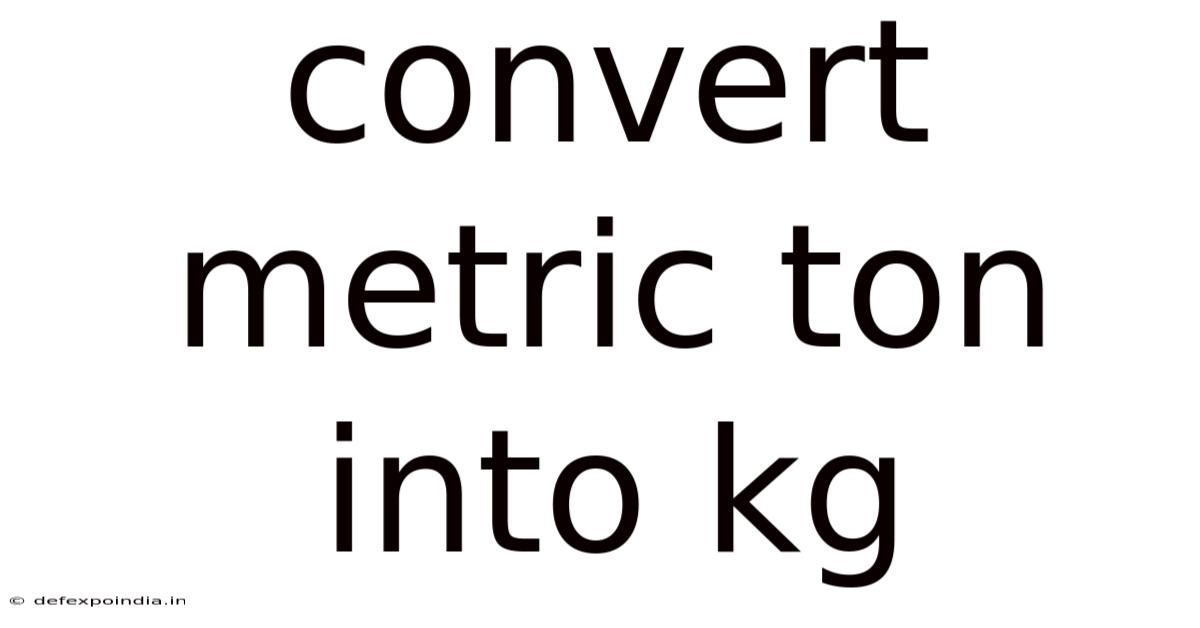 Convert Metric Ton Into Kg