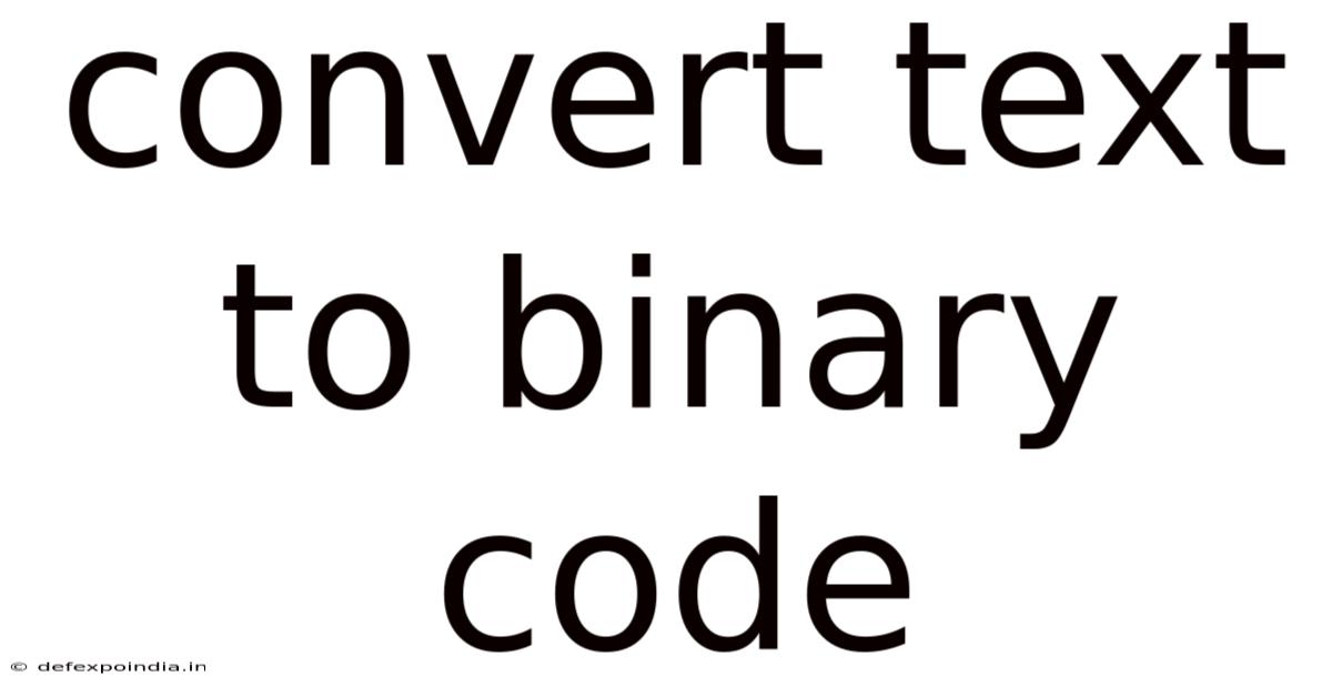 Convert Text To Binary Code
