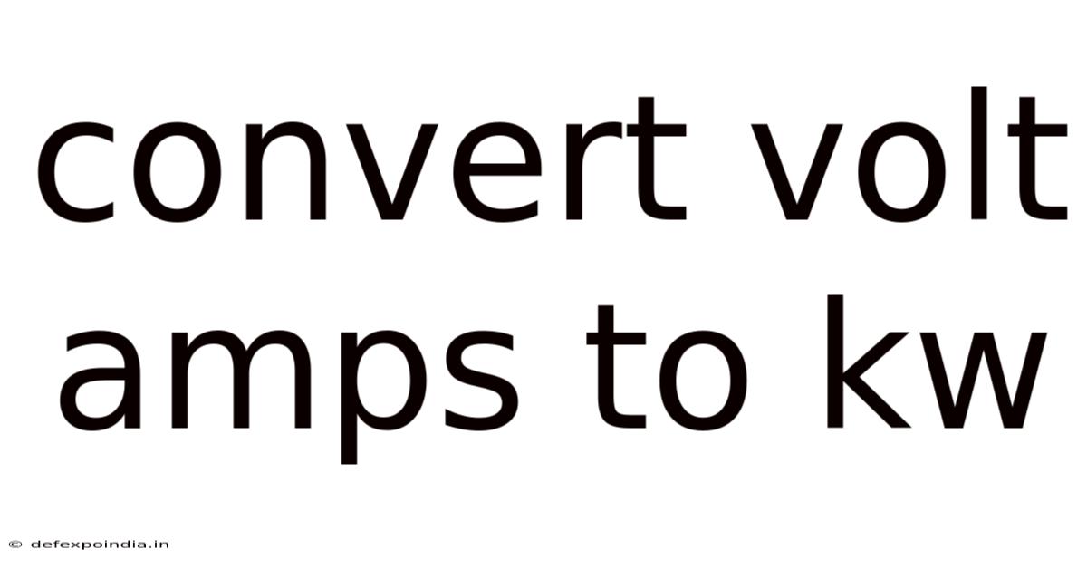 Convert Volt Amps To Kw