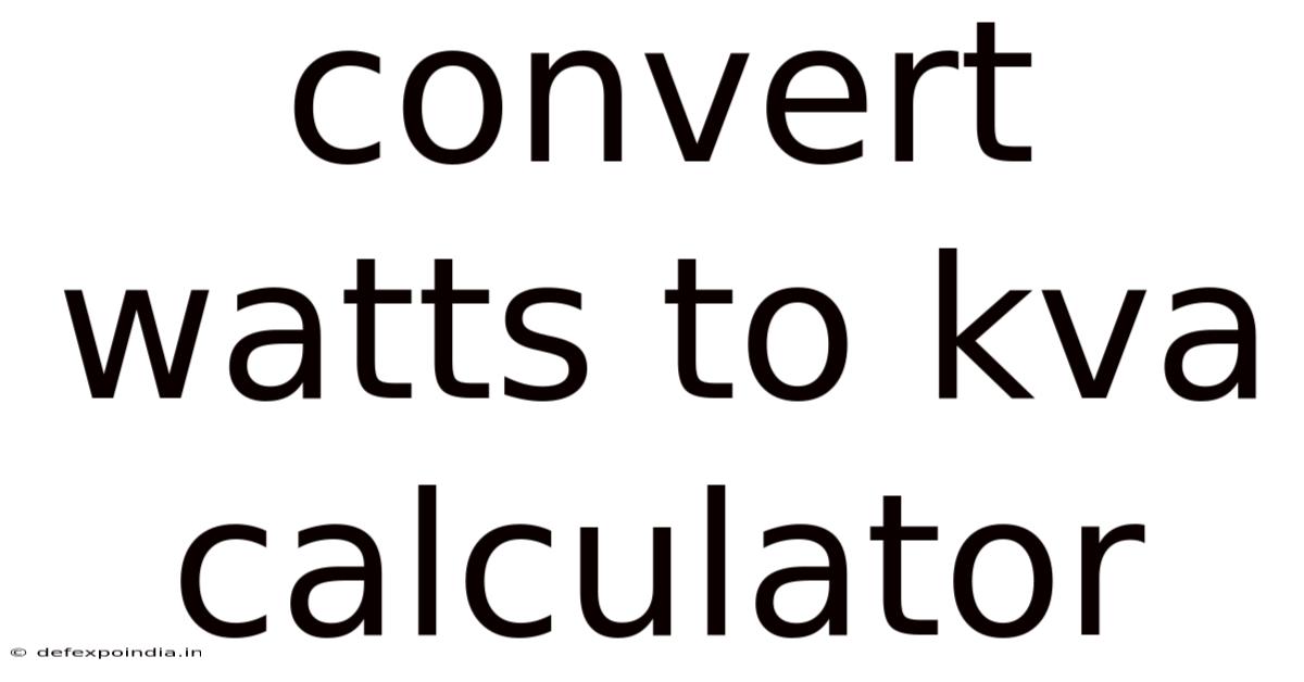 Convert Watts To Kva Calculator