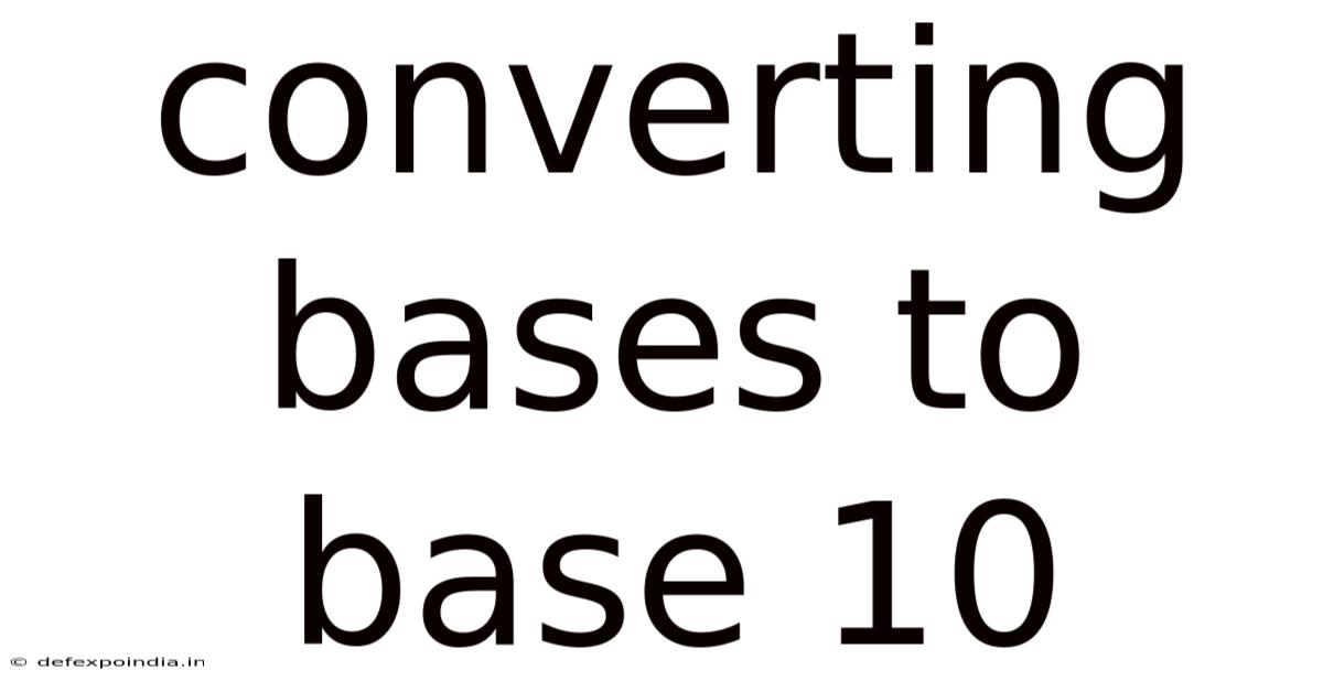 Converting Bases To Base 10
