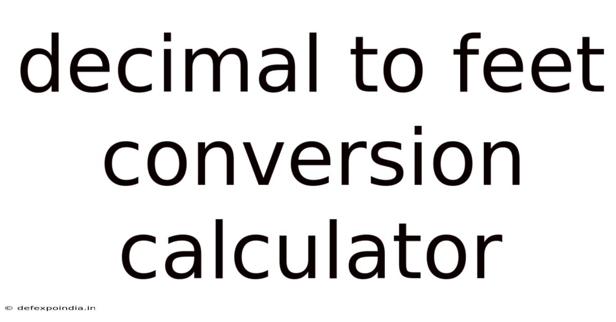 Decimal To Feet Conversion Calculator