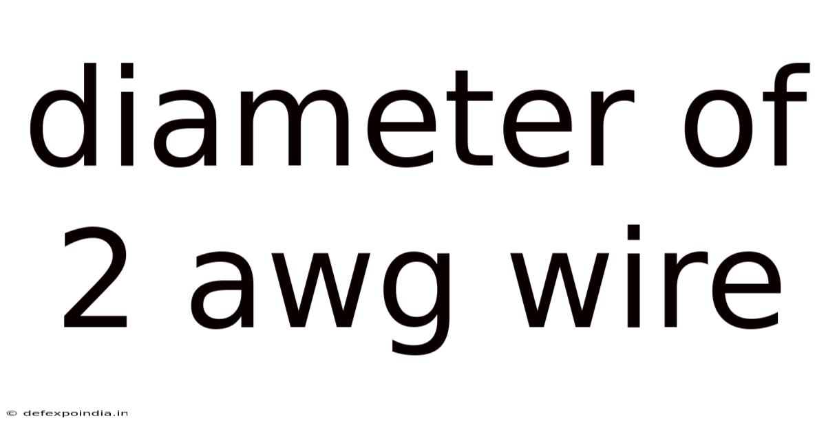 Diameter Of 2 Awg Wire