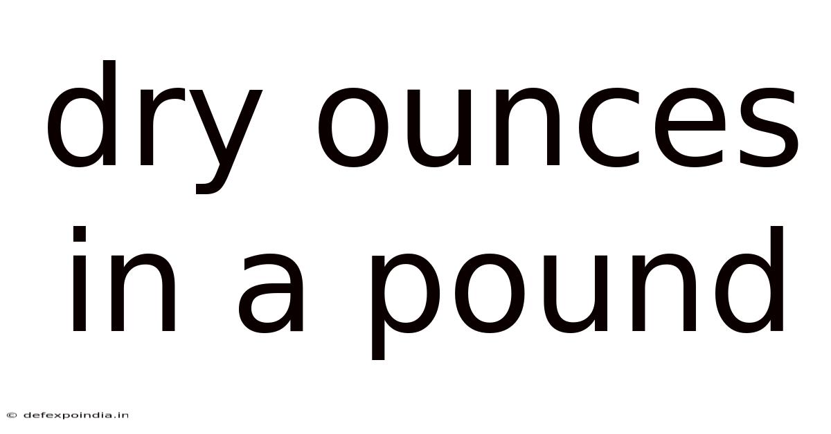 Dry Ounces In A Pound