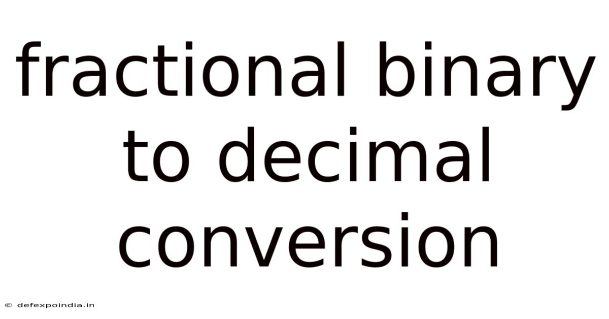 Fractional Binary To Decimal Conversion