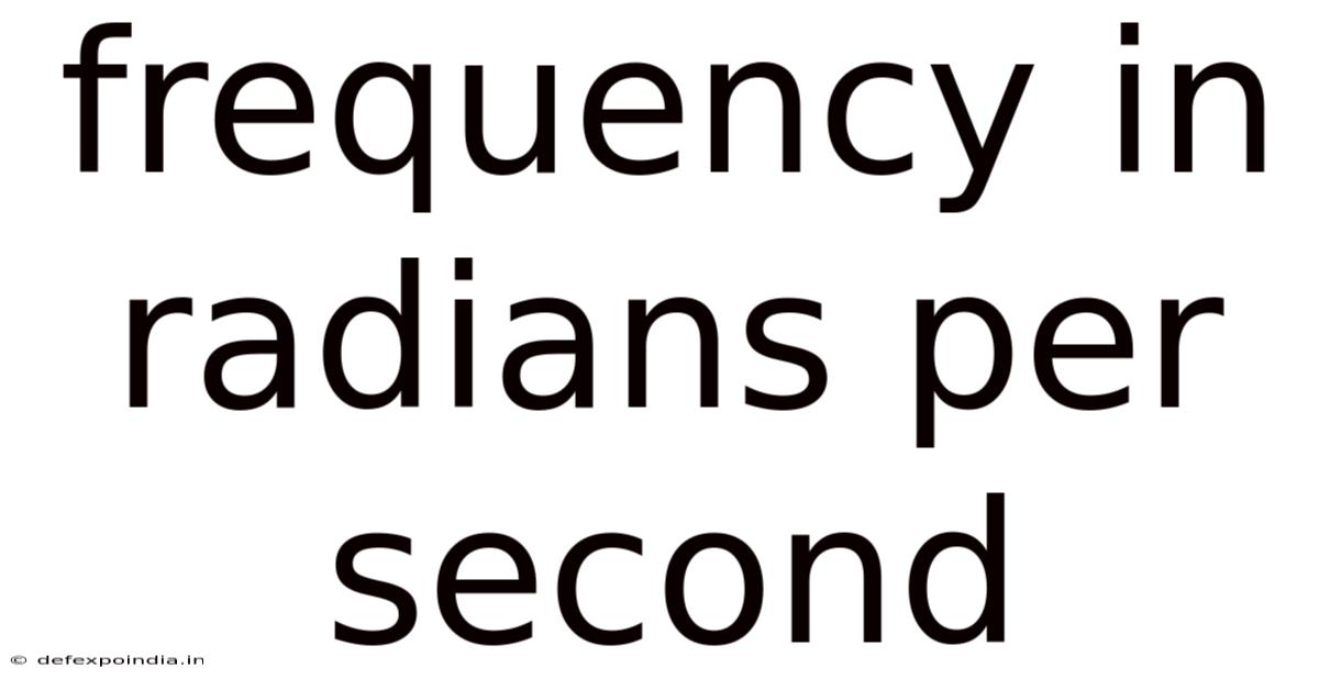 Frequency In Radians Per Second