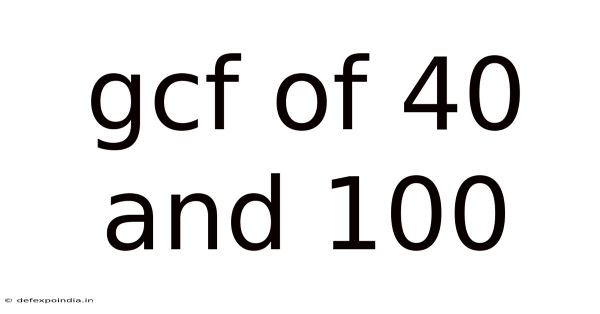 Gcf Of 40 And 100