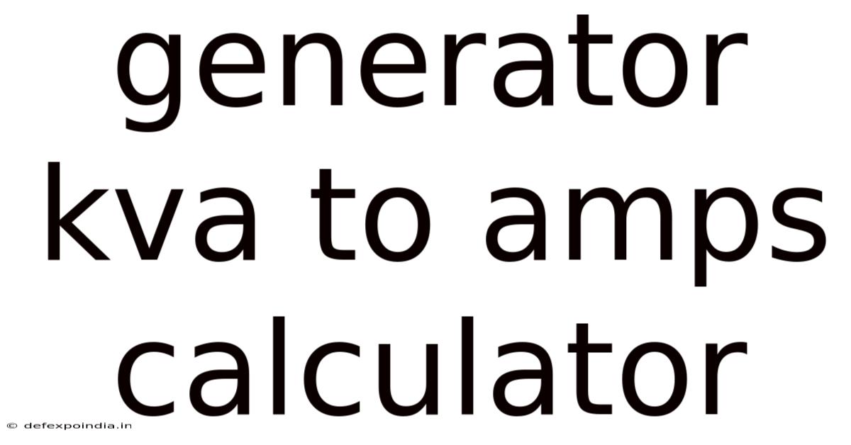 Generator Kva To Amps Calculator