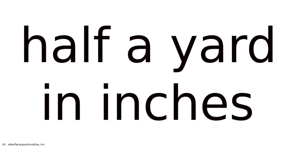 Half A Yard In Inches