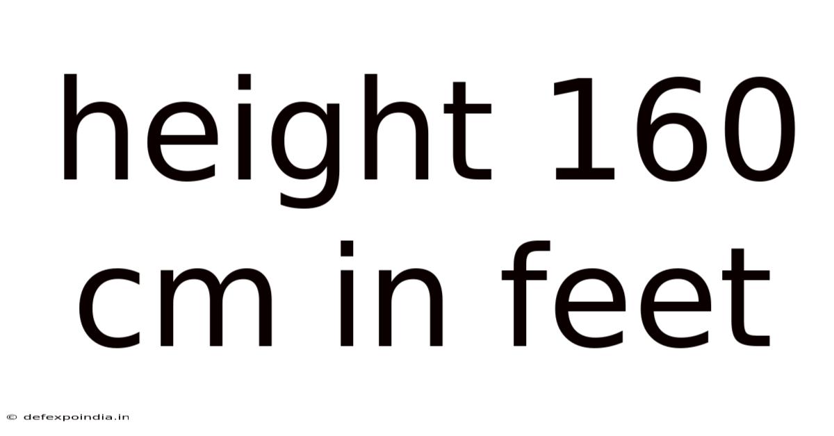 Height 160 Cm In Feet
