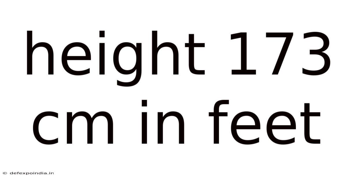 Height 173 Cm In Feet