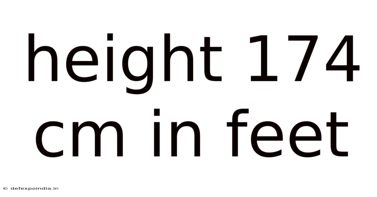 Height 174 Cm In Feet