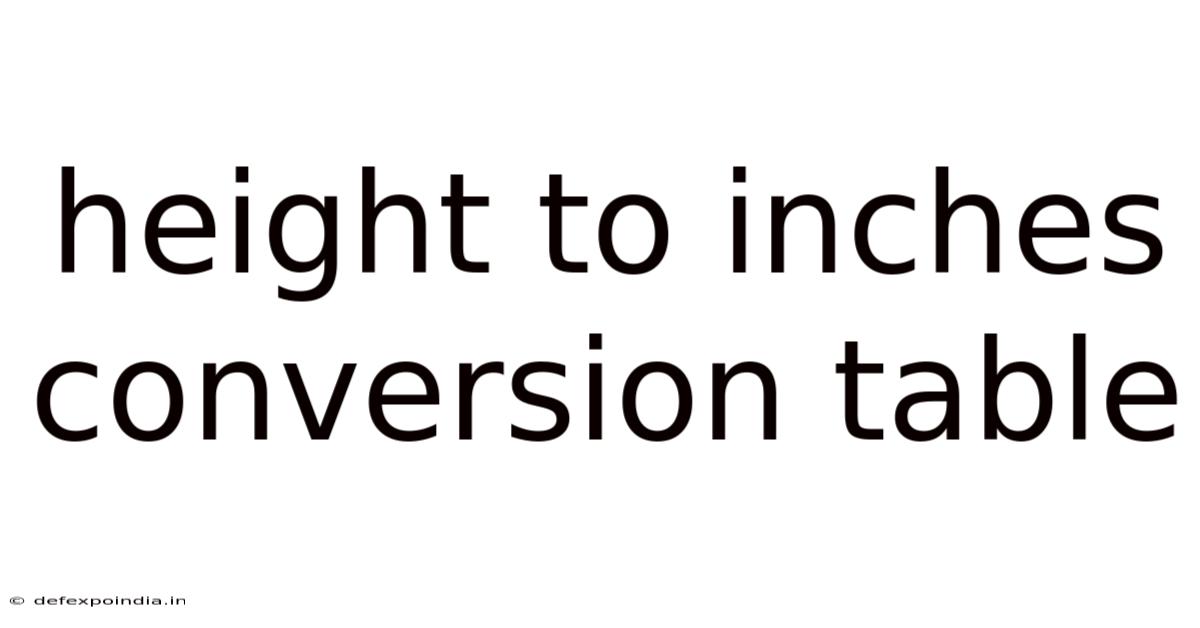 Height To Inches Conversion Table