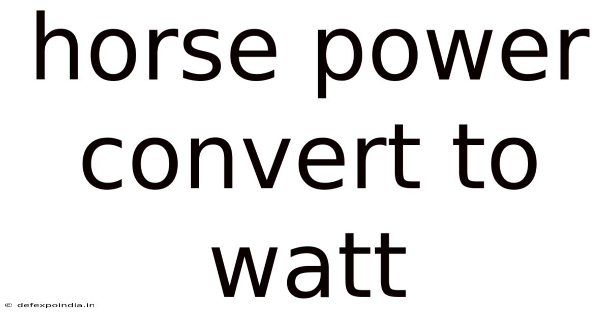 Horse Power Convert To Watt