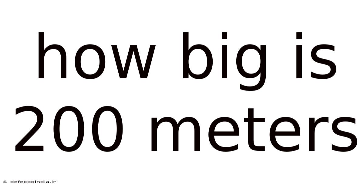 How Big Is 200 Meters