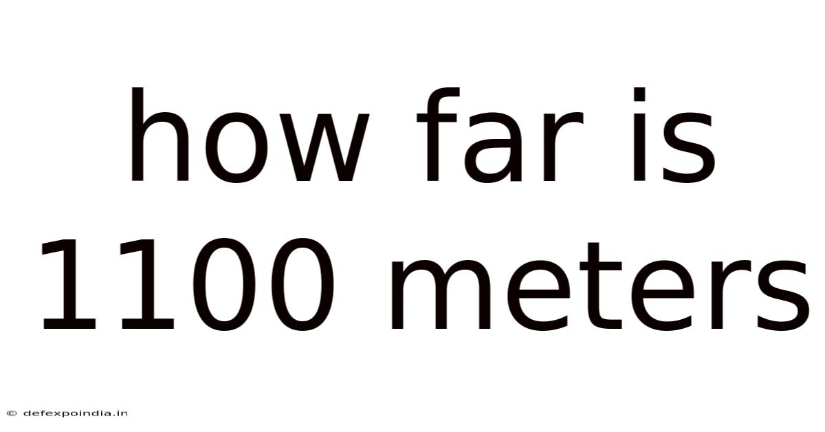 How Far Is 1100 Meters