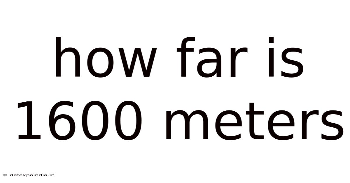 How Far Is 1600 Meters