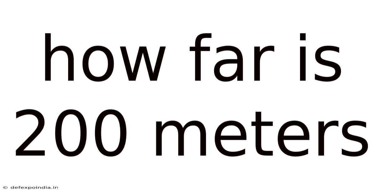 How Far Is 200 Meters