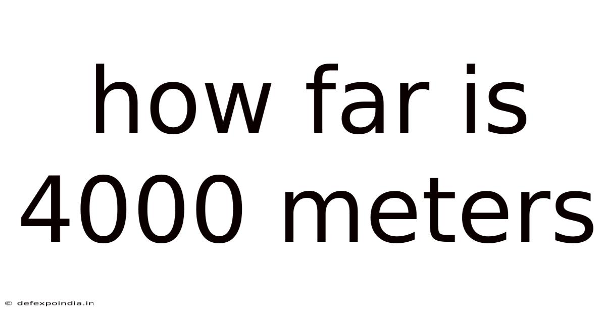 How Far Is 4000 Meters
