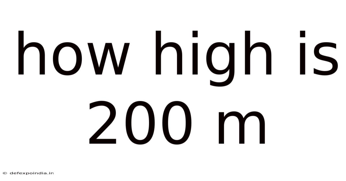 How High Is 200 M