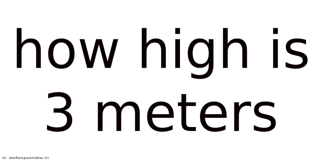 How High Is 3 Meters