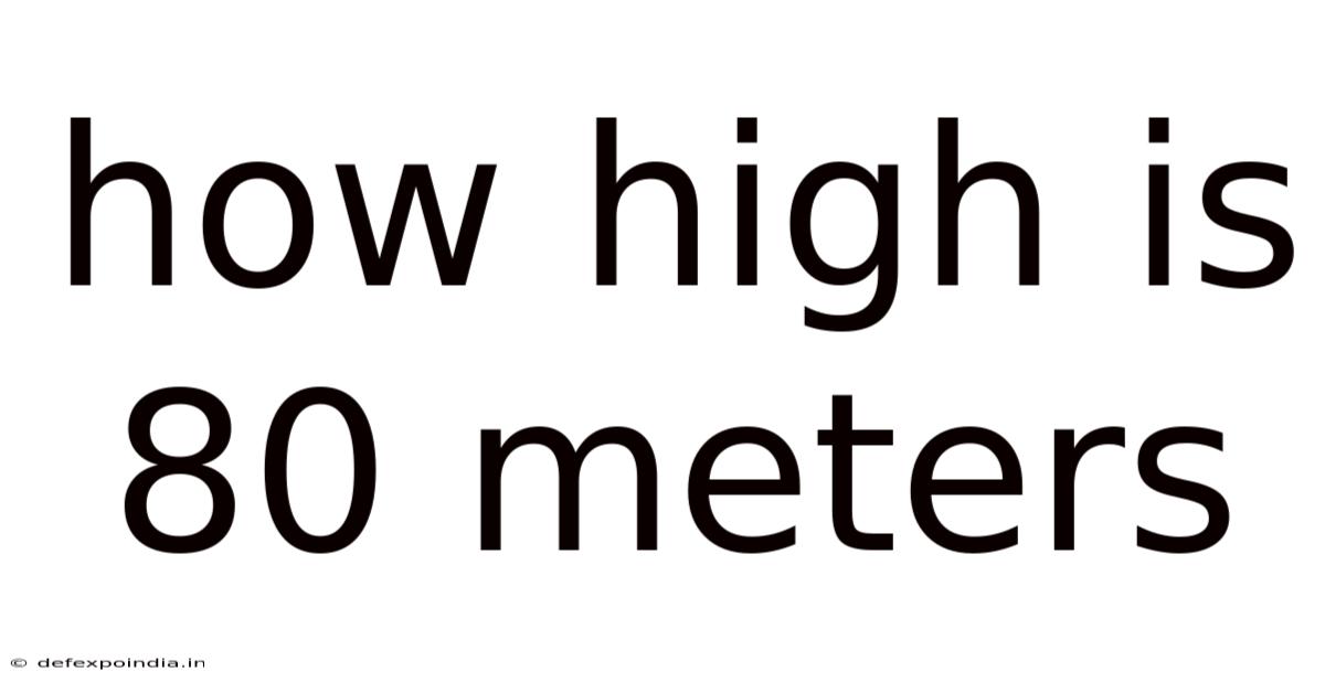 How High Is 80 Meters