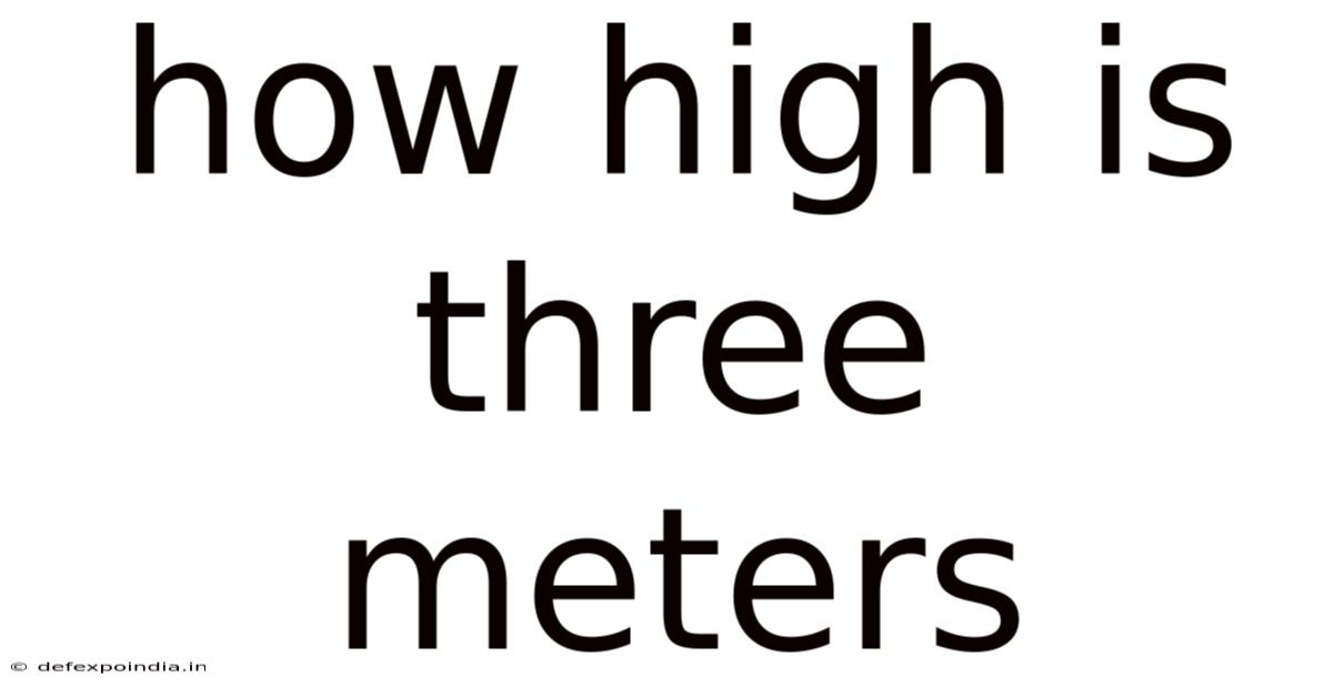 How High Is Three Meters