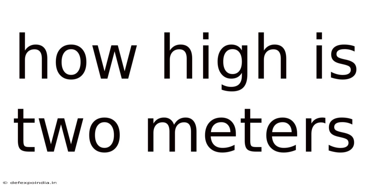 How High Is Two Meters