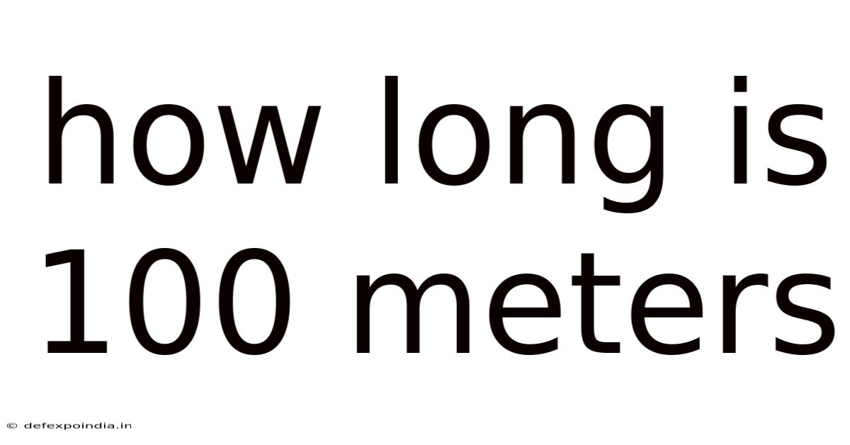 How Long Is 100 Meters