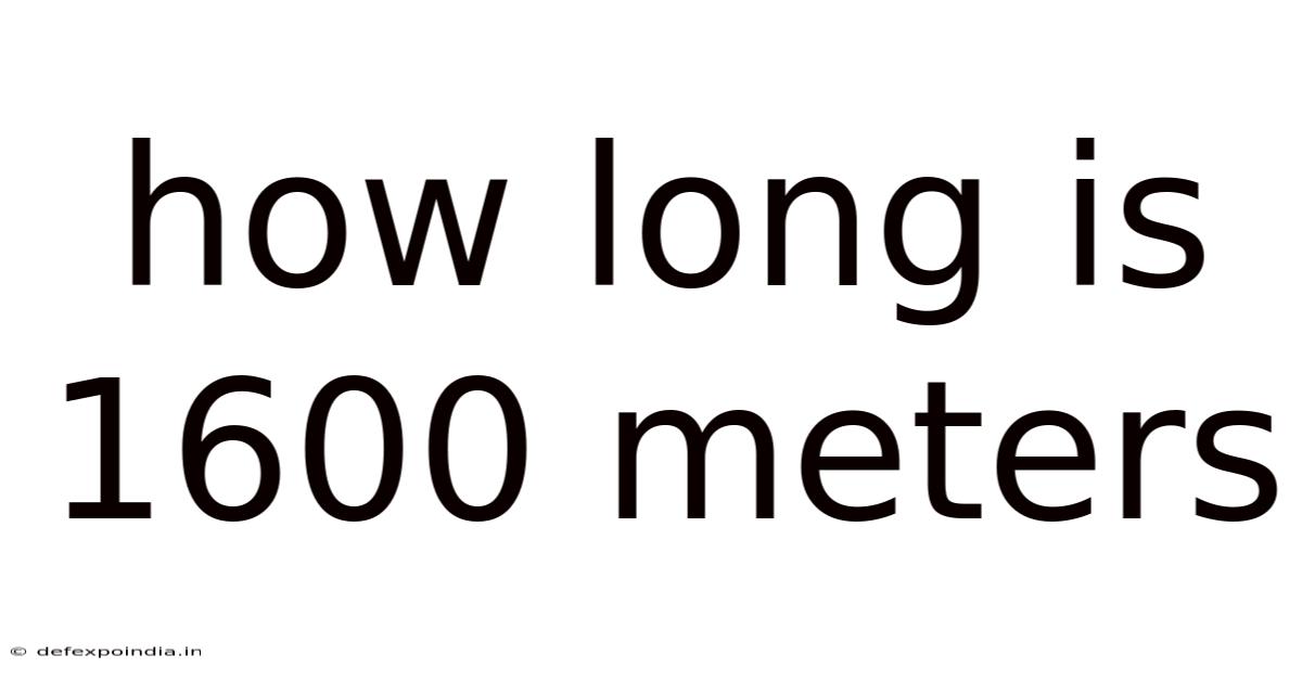 How Long Is 1600 Meters
