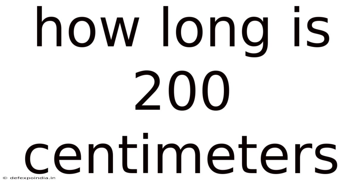 How Long Is 200 Centimeters
