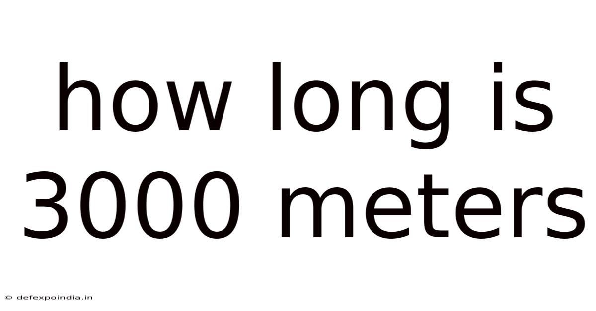 How Long Is 3000 Meters