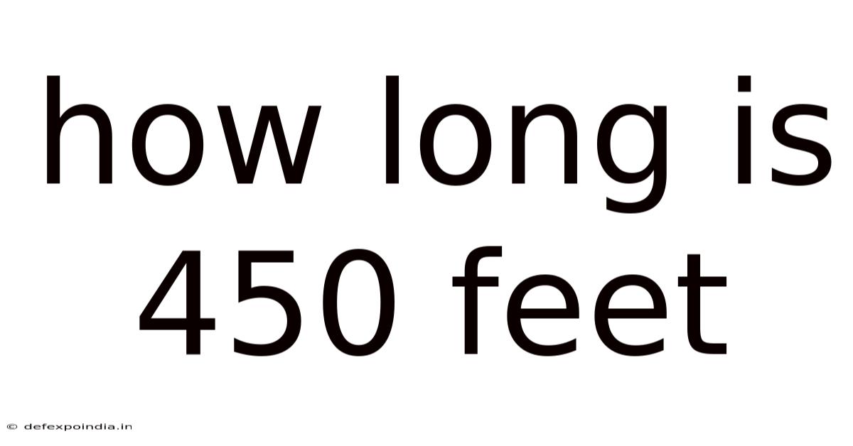 How Long Is 450 Feet