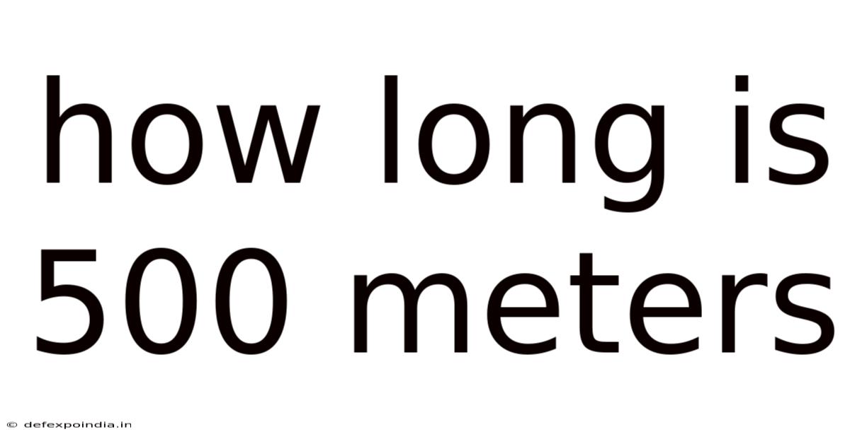 How Long Is 500 Meters