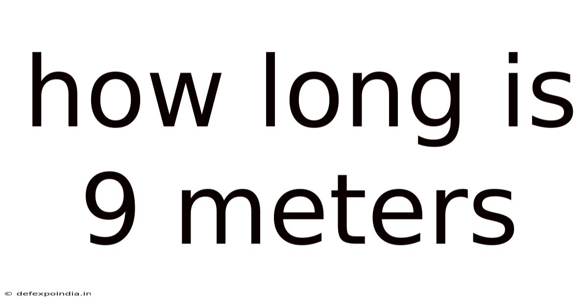 How Long Is 9 Meters