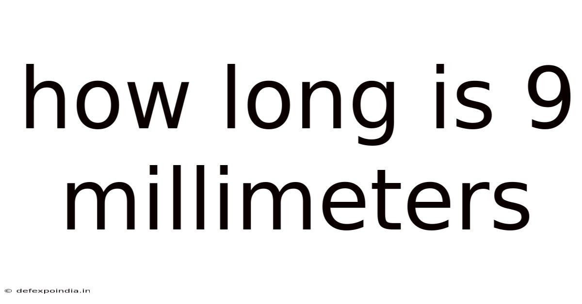 How Long Is 9 Millimeters